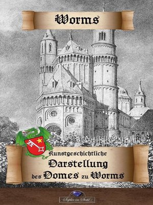 cover image of Kunstgeschichtliche Darstellung des Domes zu Worms